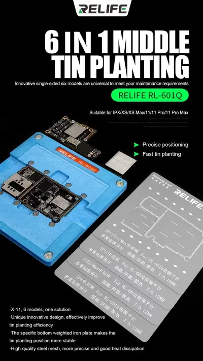 RELIFE RL-601Q Board Tinning Platform Set 6 In 1 Middle tin planting For IP X| XS| XS Max |11 |11 Pro| 11 Pro Max